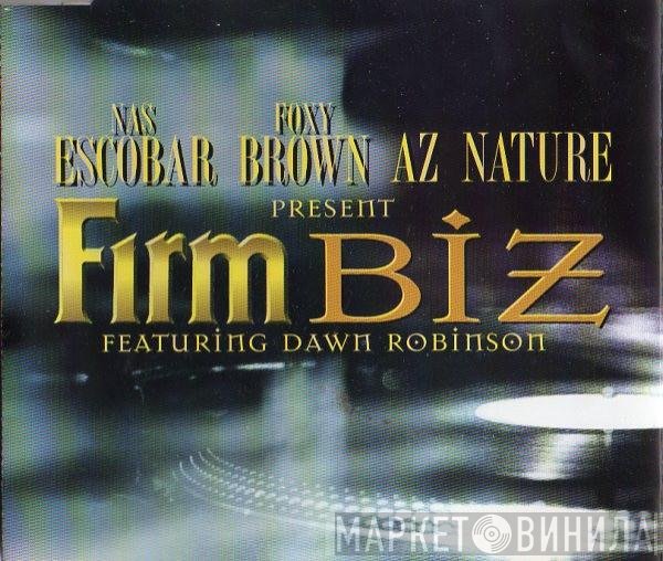 Foxy Brown, Nature , Dawn Robinson, Nas Escobar, The Firm  - Firm Biz