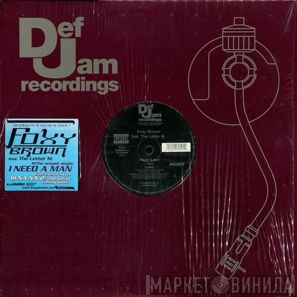 Foxy Brown, The Letter M. - I Need A Man