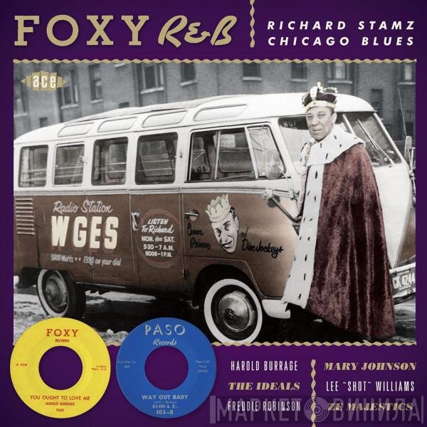  - Foxy R&B Richard Stamz Chicago Blues
