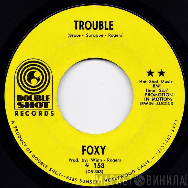 Foxy  - Trouble