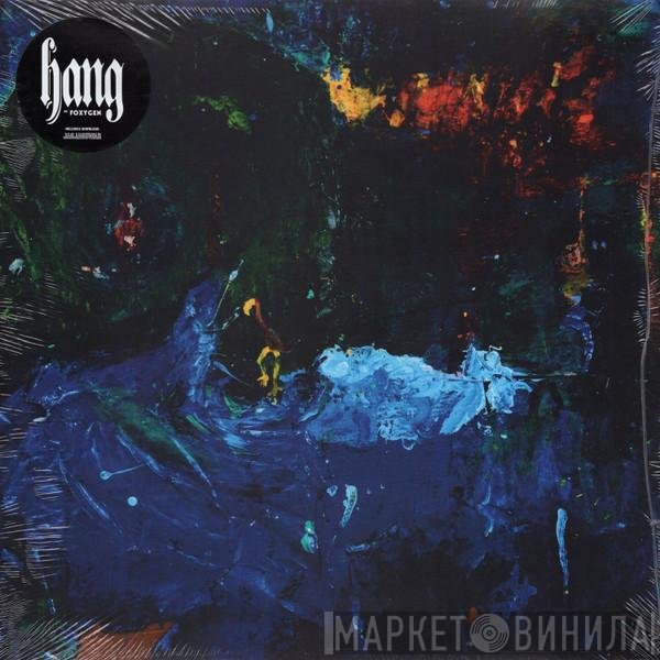 Foxygen - Hang