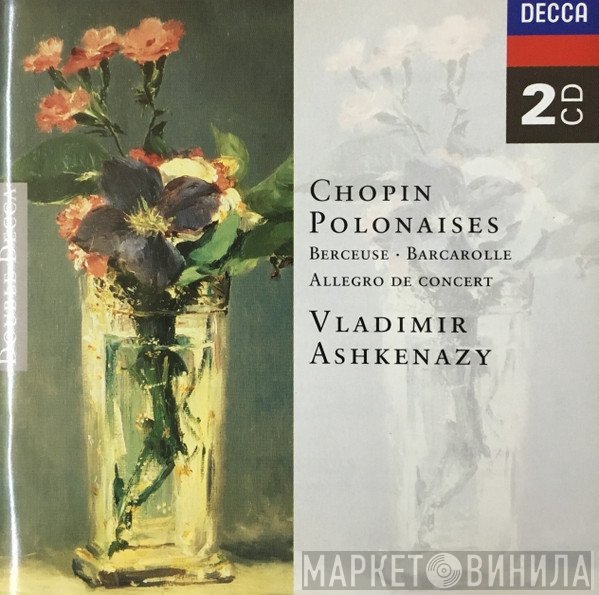 Frédéric Chopin – Vladimir Ashkenazy  - Polonaises