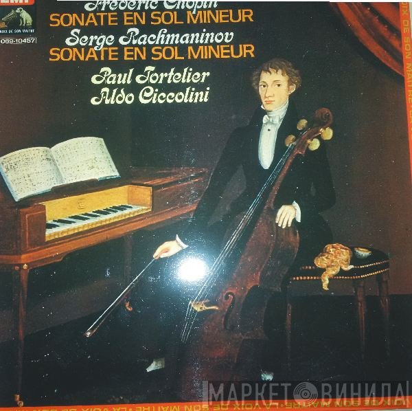 Frédéric Chopin, Aldo Ciccolini, Sergei Vasilyevich Rachmaninoff, Paul Tortelier - Sonate En Sol Mineur / Sonate En Sol Mineur