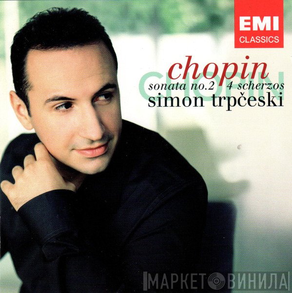 Frédéric Chopin, Simon Trpčeski - Sonata No. 2 / 4 Scherzos