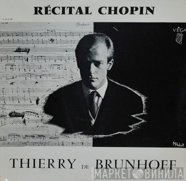 Frédéric Chopin / Thierry De Brunhoff  - Récital Chopin