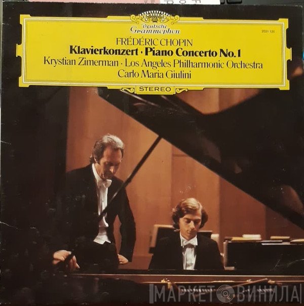 Frédéric Chopin, Carlo Maria Giulini, Los Angeles Philharmonic Orchestra, Krystian Zimerman - Klavierkonzert • Piano Concerto No. 1
