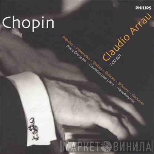 Frédéric Chopin, Claudio Arrau  - Chopin