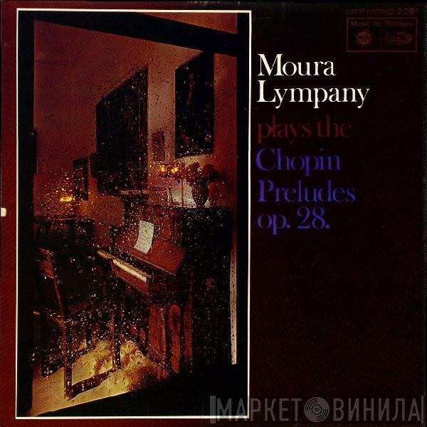 Frédéric Chopin, Dame Moura Lympany - Moura Lympany Plays The Chopin Preludes Op. 28