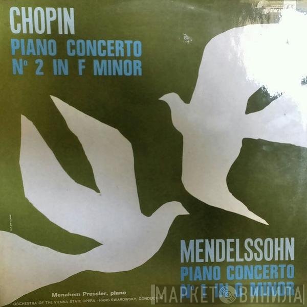 Frédéric Chopin, Felix Mendelssohn-Bartholdy, Orchester Der Wiener Staatsoper, Menahem Pressler, Hans Swarowsky - Chopin Mendelssohn Piano Concertos