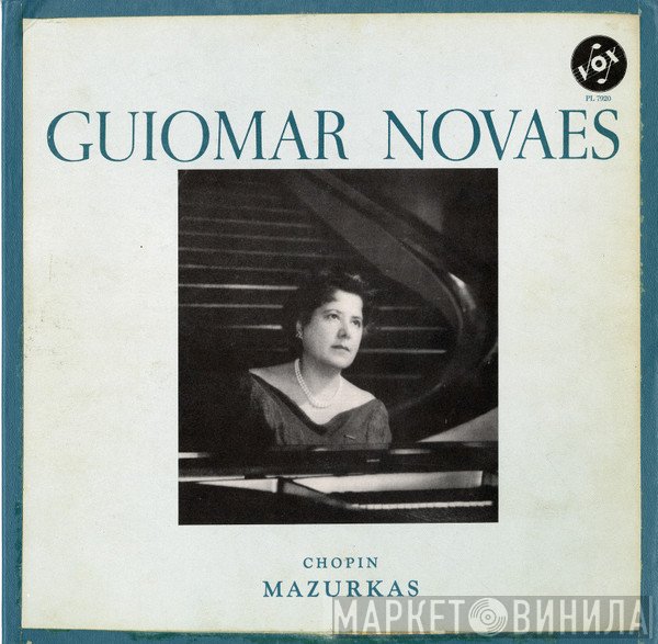 Frédéric Chopin - Guiomar Novaes  - Mazurkas