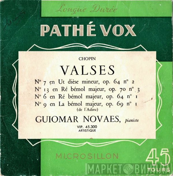 Frédéric Chopin, Guiomar Novaes  - Valses