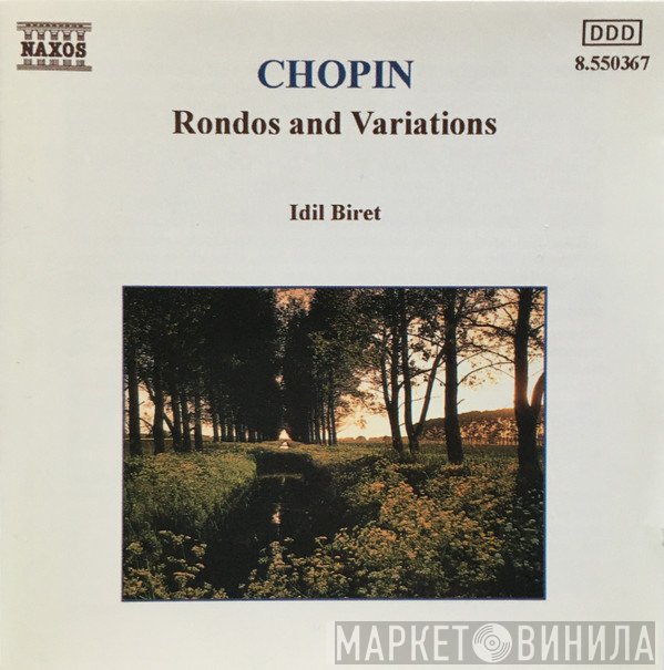 Frédéric Chopin, Idil Biret  - Rondos And Variations