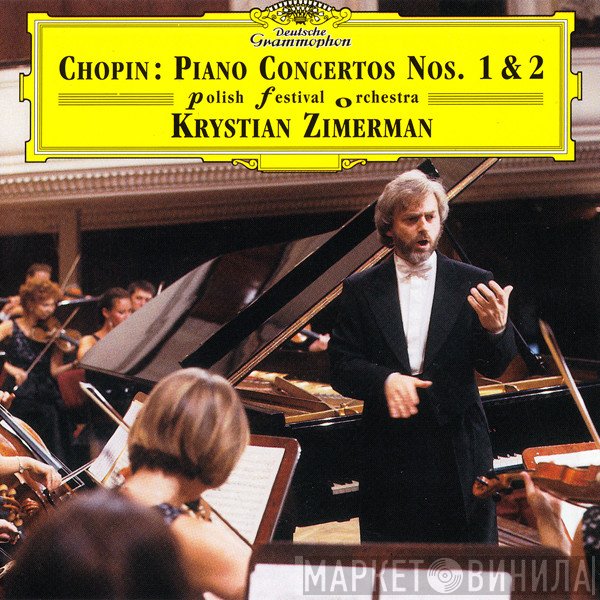 Frédéric Chopin, Krystian Zimerman, Polish Festival Orchestra - Piano Concertos Nos. 1 & 2