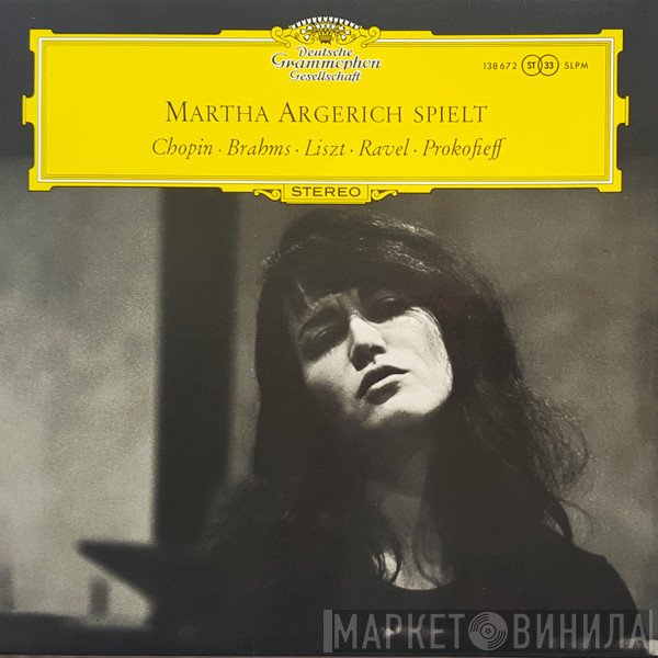 Frédéric Chopin, Maurice Ravel, Franz Liszt, Johannes Brahms, Sergei Prokofiev, Martha Argerich - Martha Argerich Spielt Chopin, Brahms, Liszt, Ravel, Prokofieff