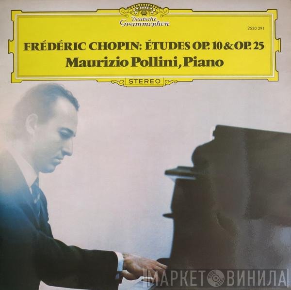 Frédéric Chopin, Maurizio Pollini - Études Op. 10 & Op. 25