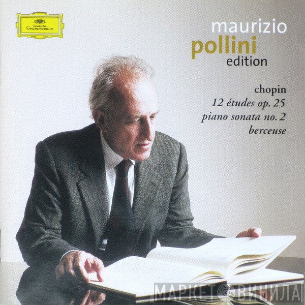 Frédéric Chopin, Maurizio Pollini  - 12 Études Op. 25 • Piano Sonata No. 2 • Berceuse