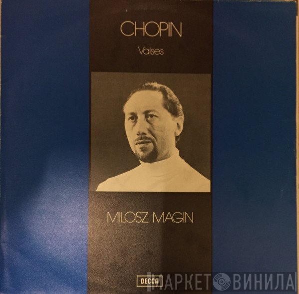 Frédéric Chopin, Miłosz Magin  - Valses