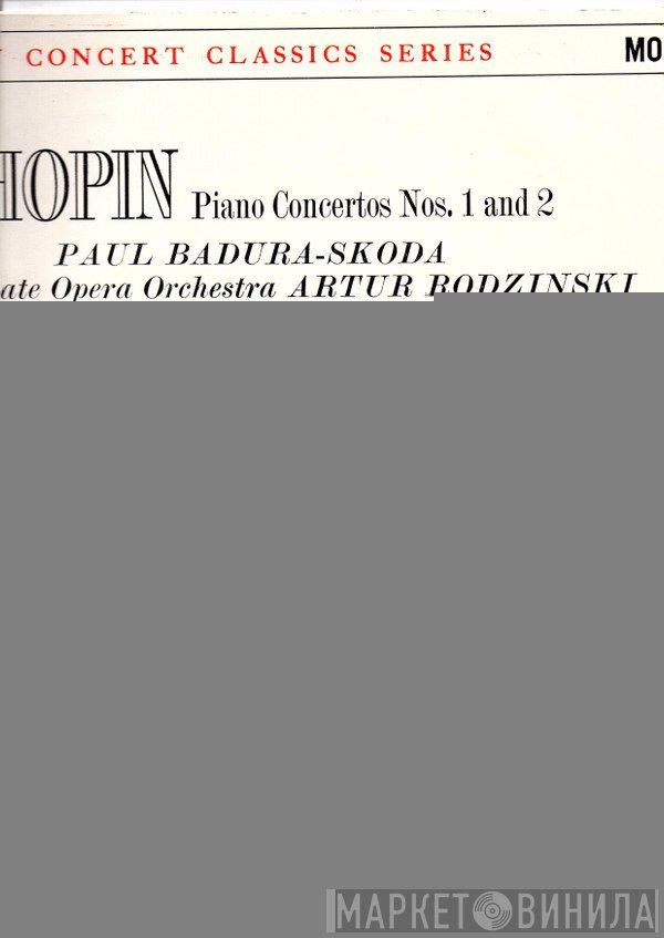 Frédéric Chopin, Paul Badura-Skoda, Orchester Der Wiener Staatsoper, Artur Rodzinski - Piano Concerto Nos. 1 & 2