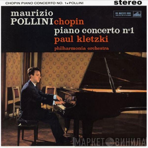 Frédéric Chopin, Philharmonia Orchestra, Maurizio Pollini, Paul Kletzki - Piano Concerto No.1