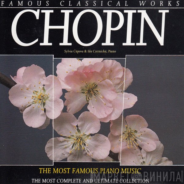 Frédéric Chopin, Sylvia Capova, Ida Černecká  - Famous Classical Works