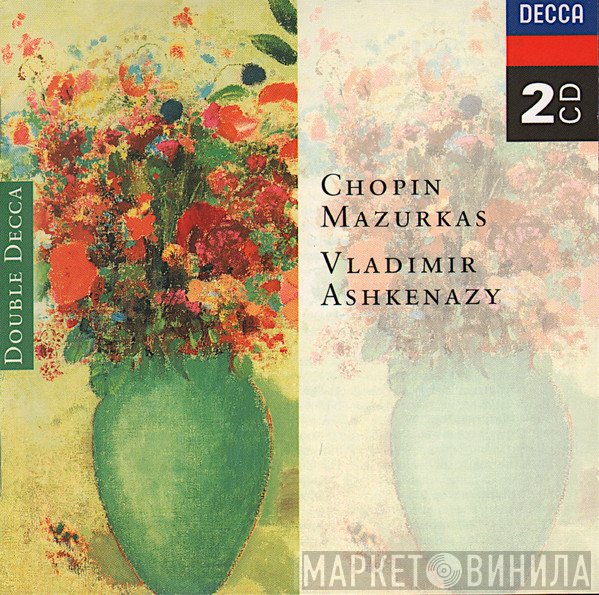 Frédéric Chopin, Vladimir Ashkenazy  - Mazurkas