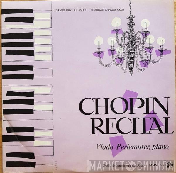 Frédéric Chopin - Vlado Perlemuter  - Chopin Récital
