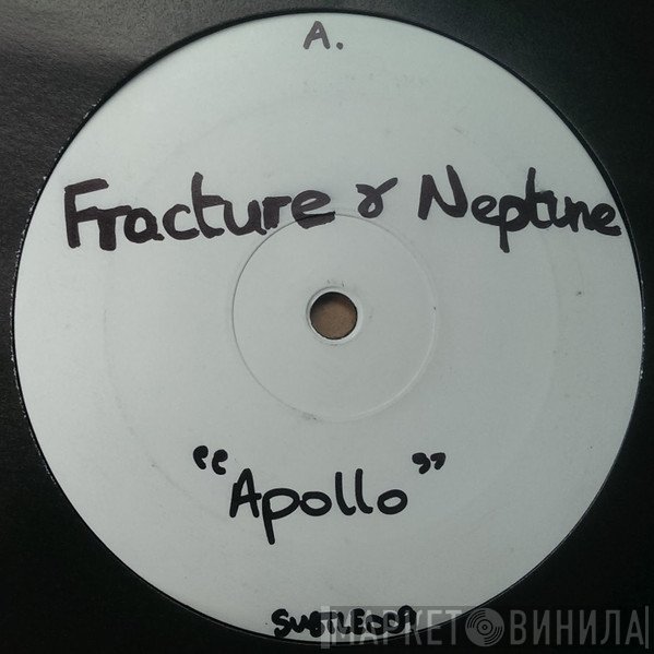 Fracture & Neptune / Fracture   - Apollo / Sound Spectrum 96