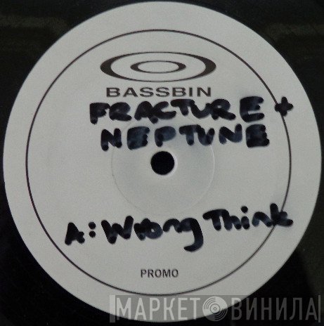 Fracture & Neptune - Wrong Think / A Clue