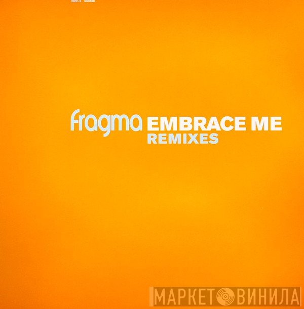 Fragma - Embrace Me Remixes (Vinyl 2)
