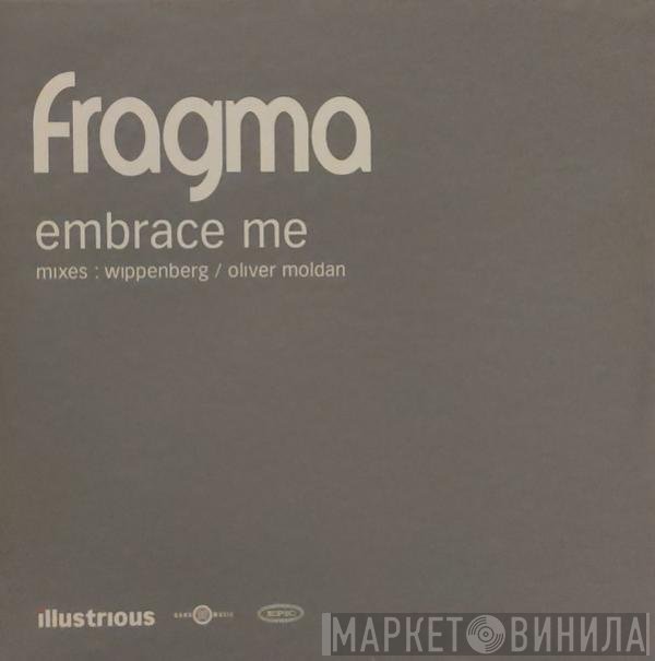 Fragma - Embrace Me
