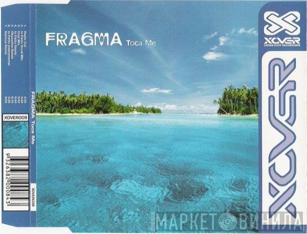 Fragma  - Toca Me