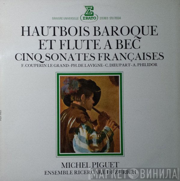 François Couperin, Michel Piguet - Hautbois Baroque et Flute à Bec - Cinq Sonates Françaises