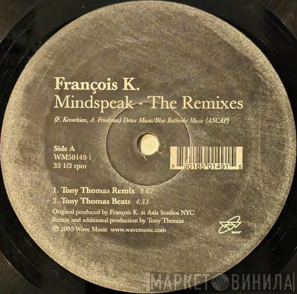 François Kevorkian  - Mindspeak Remixes