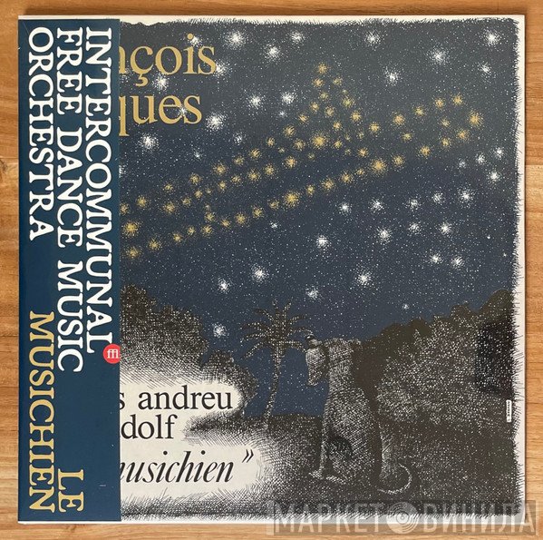 François Tusques, Intercommunal Free Dance Music Orchestra, Ramadolf, Carlos Andreu - Le Musichien