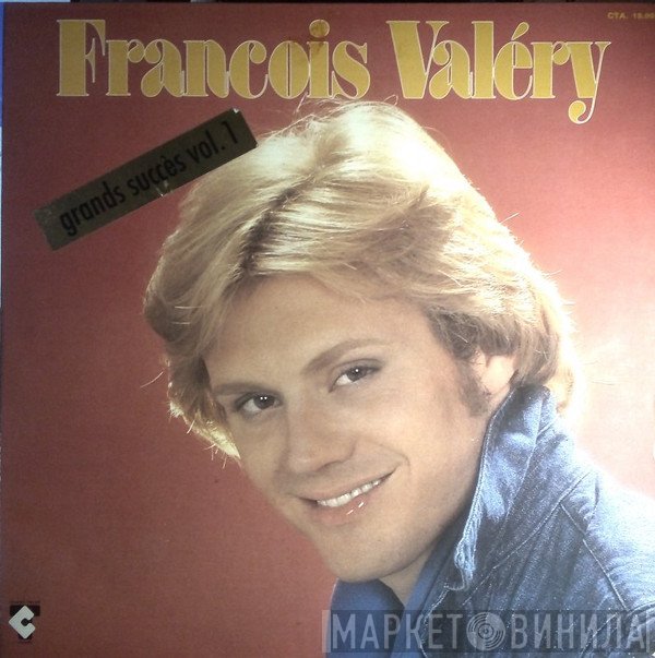 François Valéry - Grands Succès Vol.1