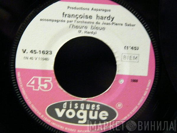 Françoise Hardy  - L'heure Bleue / Des Bottes Rouges De Russie
