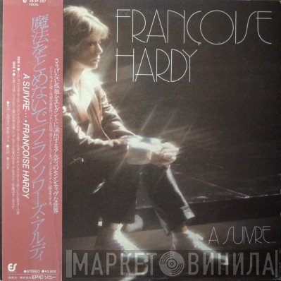 Françoise Hardy  - A Suivre...