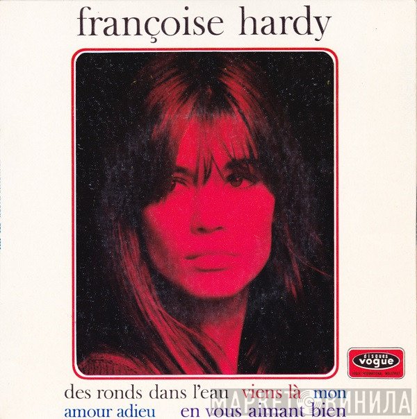 Françoise Hardy  - Des Ronds Dans L'eau