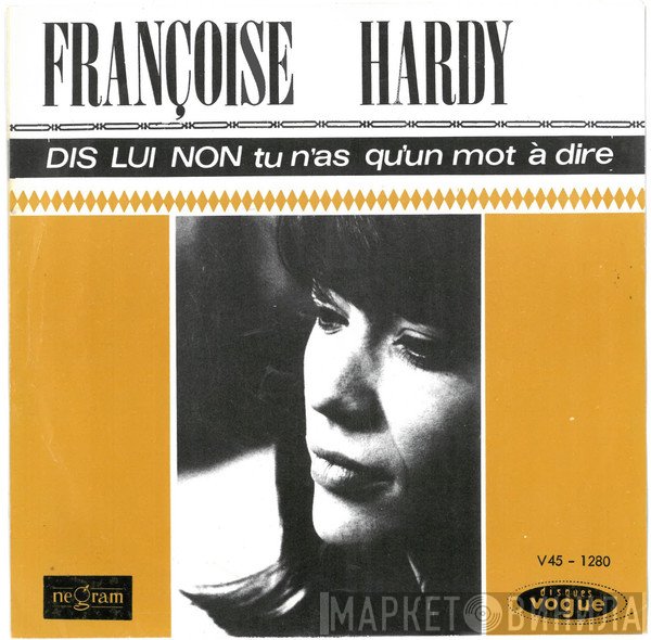 Françoise Hardy  - Dis Lui Non