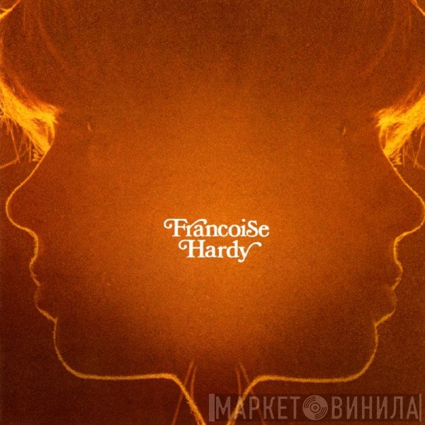 Françoise Hardy  - Françoise Hardy