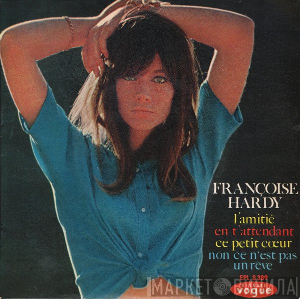 Françoise Hardy  - L'Amitié