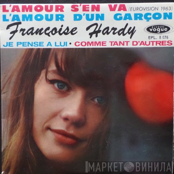 Françoise Hardy - L'amour S'en Va