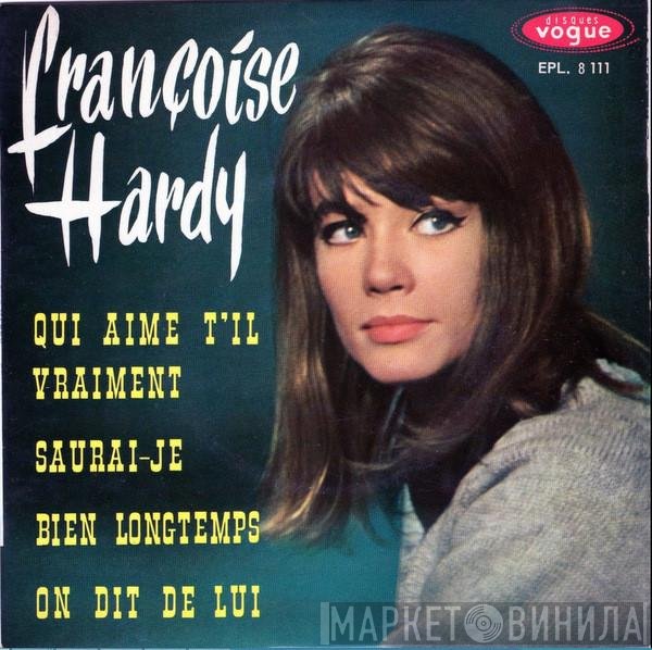 Françoise Hardy - Qui Aime T'il Vraiment