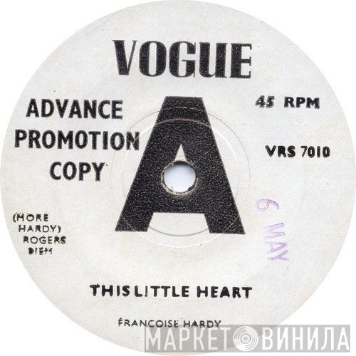 Françoise Hardy - This Little Heart / The Rose