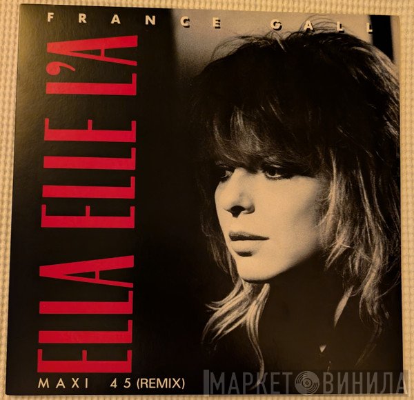 France Gall - Ella Elle L'a (Remix)