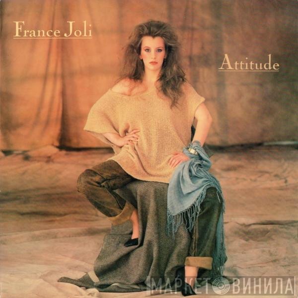 France Joli  - Attitude