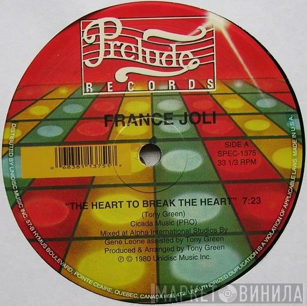 France Joli - The Heart To Break The Heart / Feel Like Dancing
