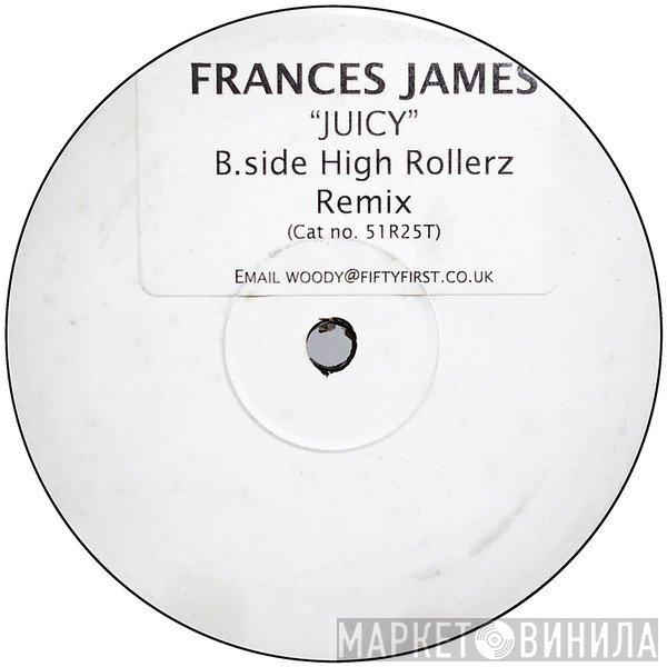 Frances James - Juicy