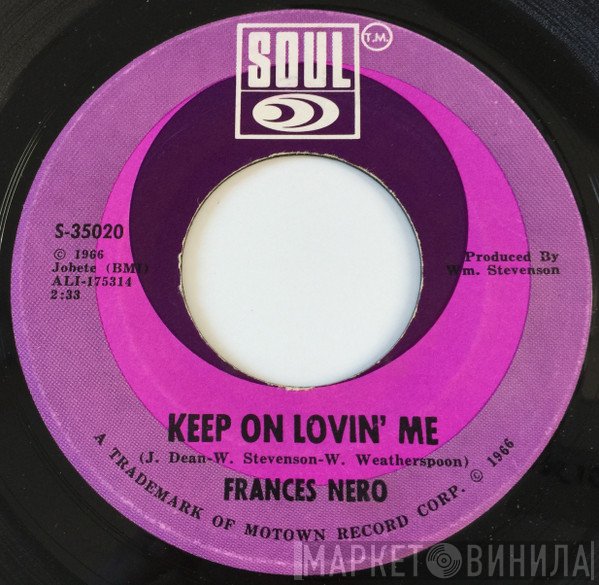 Frances Nero - Keep On Lovin' Me / Fight Fire With Fire