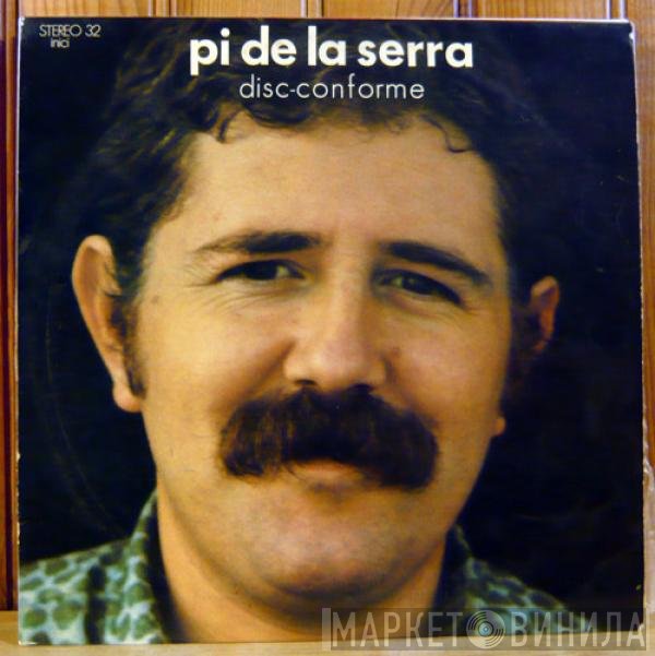 Francesc Pi De La Serra  - Disc-conforme